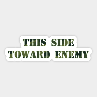 This side toward enemy Sticker